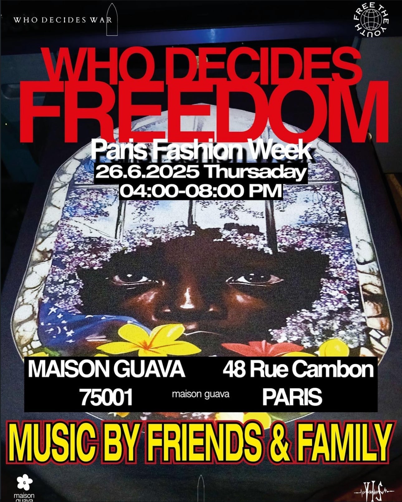 WHO DECIDES WAR X FREE THE YOUTH X MAISON GUAVA