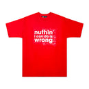 T-shirt 'Nuthin in can do is wrong' Red | G8dfellas.club