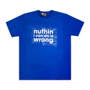 T-shirt 'Nuthin I Can Do Is Wrong' Blue | G8dfellas.club